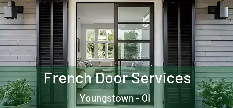  French Door Services Youngstown - OH
